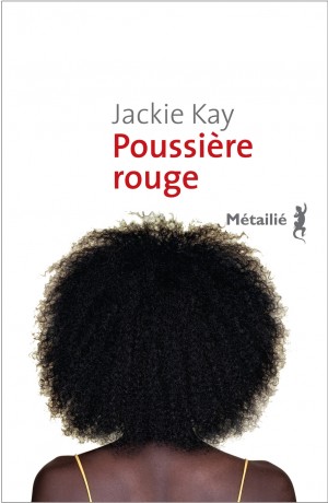 Poussière rouge de Jackie Kay : à la recherche des parents perdus